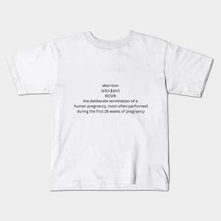 abortion definition Kids T-Shirt